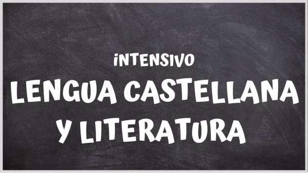 Intensivo selectividad lengua castellana y literatura