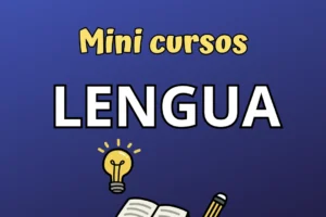 Mini cursos Lengua