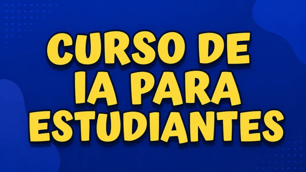 Curso de Inteligencia Artificial para estudiantes
