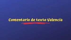 Comentario de texto Valencia